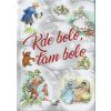 Kde bolo, tam bolo