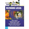 Neznámá láska - Někrasov Anatolij