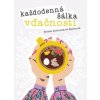 Každodenná šálka vďačnosti - Jar - Miriam Kušnieriková Šajbenová