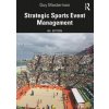 Strategic Sports Event Management (Masterman Guy)