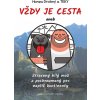 Vždy je cesta aneb Ztracený bílý muž a pochroumaný pes napříč kontinenty - Jan Drobný
