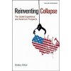 Reinventing Collapse (Dmitry Orlov)(Brožovaná)