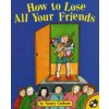 How to Lose All Your Friends (Nancy L. Carlson)(Brožovaná)