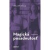 Magická posadnutosť - Hoffman Alice