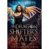 Dragon Shifter's Mates (EVA CHASE)(Pevná)