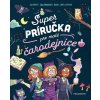 Super príručka pre malé čarodejnice