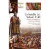 La batalla del Salado, 1340 : hacia la reconquista del estrecho de Gibraltar (Francisco Martínez Canales,Francisco Martínez Canales)(Brožovaná)
