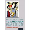 Introduction to American Deaf Culture (Thomas K. Holcomb)(Brožovaná)