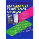 Matematika s mobilom a kalkulačkou