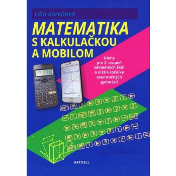 Matematika s mobilom a kalkulačkou