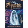 Žoldnéři fantasie Chovatelé krakenů - Františka Vrbenská, Jan Dobiáš, Lukáš Vlasák, Karel Doležal, Vojtěch Kinter, Irena Lišková, Anina Perpello, Lucie Kaňová, Magda Duhonská, Petr A. Novotný, Aneta S