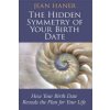 Hidden Symmetry of Your Birth Date