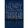 Henry David Thoreau: Thinking Disobediently (Buell Lawrence)