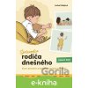 E-kniha Sprievodca rodiča dnešného - Druhý rok - Lenka Žofajová