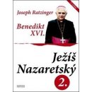 Ježíš Nazaretský II. - Benedikt XVI., Joseph Ratzinger