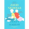 Sweet Sorrow - David Nicholls, Hodder Paperbacks