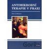Antimikrobní terapie v praxi - Otto Lochmann