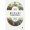Wielki Zrównywacz. Przemoc i historia nierówności od epoki kamienia do XXI wieku