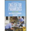 Angličtina pro záchranáře - Kazuistiky / English for Paramedics - Case studies - Irena Baumruková
