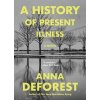 A History of Present Illness (DeForest Anna)