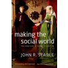 Making the Social World