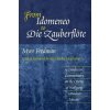 From Idomeneo to Die Zauberflote: A Conductor´s Commentary on the Operas of Wolfgang Amadeus Mozart - Myer Fredman