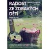 Radost ze zdravých dětí… (Vladimíra Strnadelová, Jan Zerzán)
