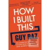 How I Built This