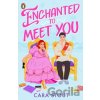 Enchanted To Meet You - Cara Stout