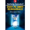 Život po smrti. Reinkarnace