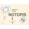 Notopis I - Ladislav Daniel