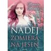 Nádej zomiera na jeseň - Mihoková Michaela