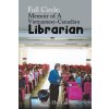 Full Circle: Memoir of A Vietnamese-Canadian Librarian (Lam Vinh-The)
