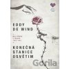 Konečná stanice Osvětim - Eddy de Wind