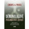 Démonologové: Posmrtný život (Cheryl A. Wicks)