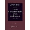 Zákon o mezinárodním právu soukromém Komentář - Monika Pauknerová, Magdalena Pfeiffer, Naděžda Rozehnalová, Marta Zavadilová