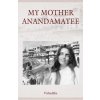 My Mother Anandamayee (Vishuddha)(Brožovaná)