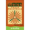 E-kniha Traja priatelia - Pavol Weiss