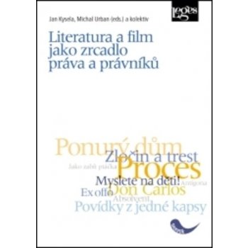 Literatura a film jako zrcadlo práva a právníků