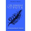 Strieborné tiene (Pokrvné putá 5) - Richelle Mead