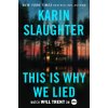 This Is Why We Lied