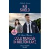 K-9 Shield / Cold Murder In Kolton Lake (Nichole Severn,R. Barri Flowers)(Brožovaná)