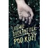 Pod kůží - Sabine Durrantová