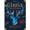 Griša: Světlo a stíny - Leigh Bardugo