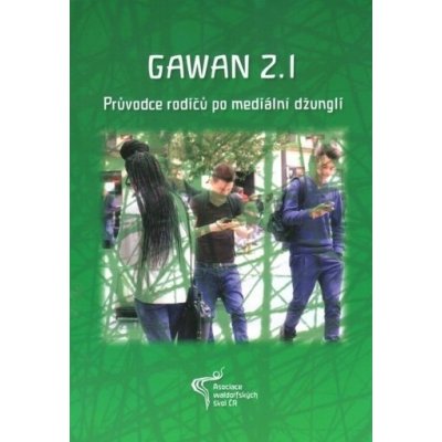 Gawan 2.1.: Průvodce rodičů po mediální džungli