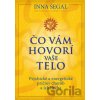 Čo vám hovorí vaše telo - Inna Segal