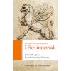 fori imperiali. I luoghi dell'archeologia