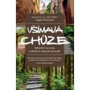 Všímavá chůze – Vykročte na cestu k duševní a fyzické pohodě Hugh O´Donovan