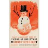 Valancourt Book of Victorian Christmas Ghost Stories, Volume 4 (CHRISTOPHE PHILIPPO)(Brožovaná)