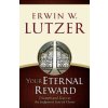 Your Eternal Reward (Erwin W. Lutzer)(Brožovaná)